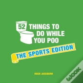 52 Things To Do While You Poo: The Sports Edition