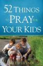 52 Things To Pray For Your Kids - Preview
