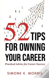 52 Tips For Owning Your Career