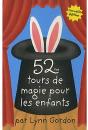 52 Tours De Magie Pour Les Enfants - Preview