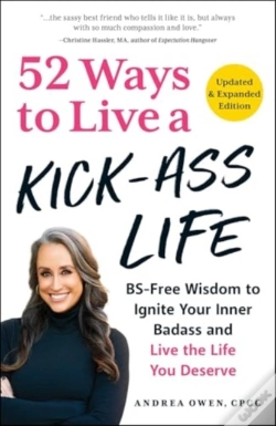 Capa do artigo 52 Ways To Live A Kick-Ass Life, Updated & Expanded Edition