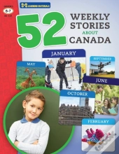 52 Weekly Nonfiction Stories About Canada Grades 6-7