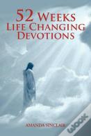 52 Weeks Life Changing Devotions