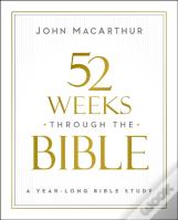 52 Weeks Through The Bible