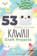 53 Ready-To-Use Kawaii Craft Projects
