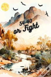 Capa do artigo 54-40 Or Fight