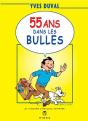 55 Ans Dans Les Bulles - Preview