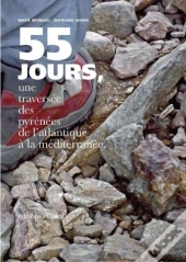 55 Jours, Une Traversée Des Pyrénées De L'Atlantique À La Méditerranée