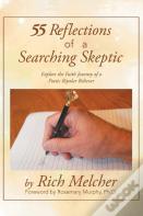 55 Reflections Of A Searching Skeptic