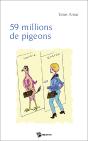 59 Millions De Pigeons... - Preview