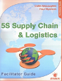 5s Supply Chain And Logistics: Facilitator Guide - Preview
