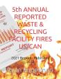 5th Annual Reported Waste & Recycling Facility Fires Us/Can - Preview