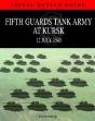 5th Guards Tank Army At Kursk - Preview