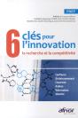 6 Clés Pour L'Innovation ; La Recherche Et La Compétitivité - Preview