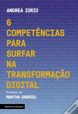 Capa do artigo 6 Competências Para Surfar Na Transformação Digital