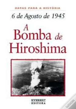 Capa do artigo 6 de Agosto de 1945: A Bomba de Hiroshima