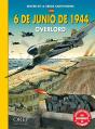 6 De Junio De 1944 ; Overlord - Preview