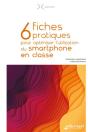 6 Fiches Pratiques Pour Optimiser L'Utilisation Du Smartphone En Classe - Preview