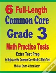 6 Full-Length Common Core Grade 3 Math Practice Tests