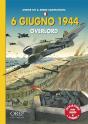 6 Giugno 1944 ; Overlord - Preview