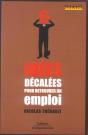 6 Idees Decalees Pour Retrouver Un Emploi - Preview