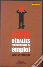6 Idees Decalees Pour Retrouver Un Emploi