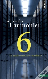 6 : Le Soulèvement Des Machines