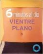 6 Minutos Al Dia Vientre Plano - Preview