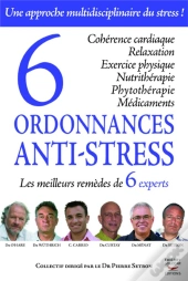 6 Ordonnances Anti-Stress