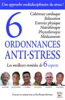 6 Ordonnances Anti-Stress