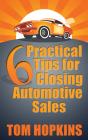 6 Practical Tips For Closing Automotive Sales - Preview