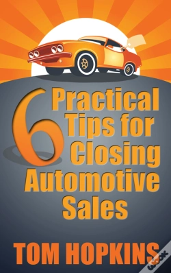 Capa do artigo 6 Practical Tips For Closing Automotive Sales