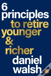 Capa do artigo 6 Principles To Retire Younger &Amp; Richer
