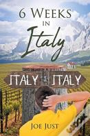 6 Weeks In Italy