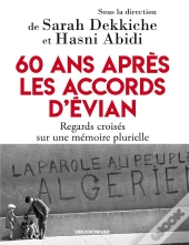 60 Ans Après Les Accords D'Évian