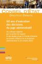 60 Ans D'Execution Des Decisions Du Juge Administratif - Un Colloque Organise Par La Section Du Rapp - Preview