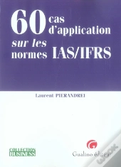 60 Cas D'Application Sur Les Normes Ias/Ifrs