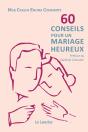 60 Conseils Pour Un Mariage Heureux - Preview