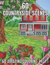 60 Countryside Scenes 60 Amazing Coloring Pages