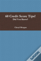60 Credit Score Tips!