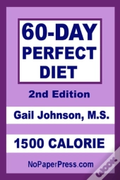 60-Day Perfect Diet - 1500 Calorie