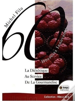 Capa do artigo 60 Desserts Innovants ; La Diététique Au Service De La Gourmandise