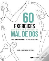 60 Exercices Pour Prévenir Et Soulager Le Mal De Dos