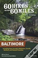 60 Hikes Within 60 Miles: Baltimore