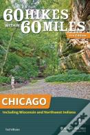 60 Hikes Within 60 Miles: Chicago