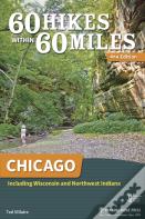 60 Hikes Within 60 Miles: Chicago