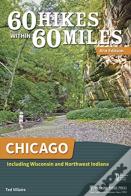 60 Hikes Within 60 Miles: Chicago