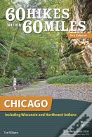 60 Hikes Within 60 Miles: Chicago