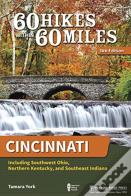 60 Hikes Within 60 Miles: Cincinnati
