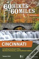 60 Hikes Within 60 Miles: Cincinnati